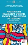 Management des organisations africaines, diversité et développement des territoires : mélanges en l'honneur du professeur Bassirou Tidjani vignette