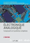 Électronique analogique : composants et systèmes complexes vignette