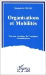 Organisations et mobilités : pour une sociologie de l'entreprise en mouvements vignette