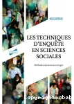 Les techniques d'enquête en sciences sociale: méthodes et exercices corrigés vignette