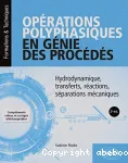Opérations polyphasiques en génie des procédés (Formations&Techniques) vignette