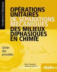 Opérations unitaires de séparations mécaniques des milieux diphasiques en chimie vignette